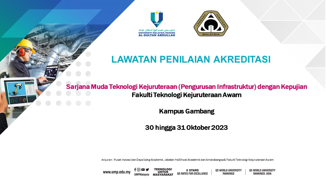 Lawatan Penilaian Akreditasi oleh ETAC Lembaga Jurutera Malaysia (BEM) bagi Program Sarjana Muda Teknologi Kejuruteraan (Pengurusan Infrastruktur) akan diadakan pada 30 & 31 Oktober 2023